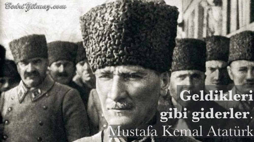 Giderler - Mustafa Kemal Atatürk