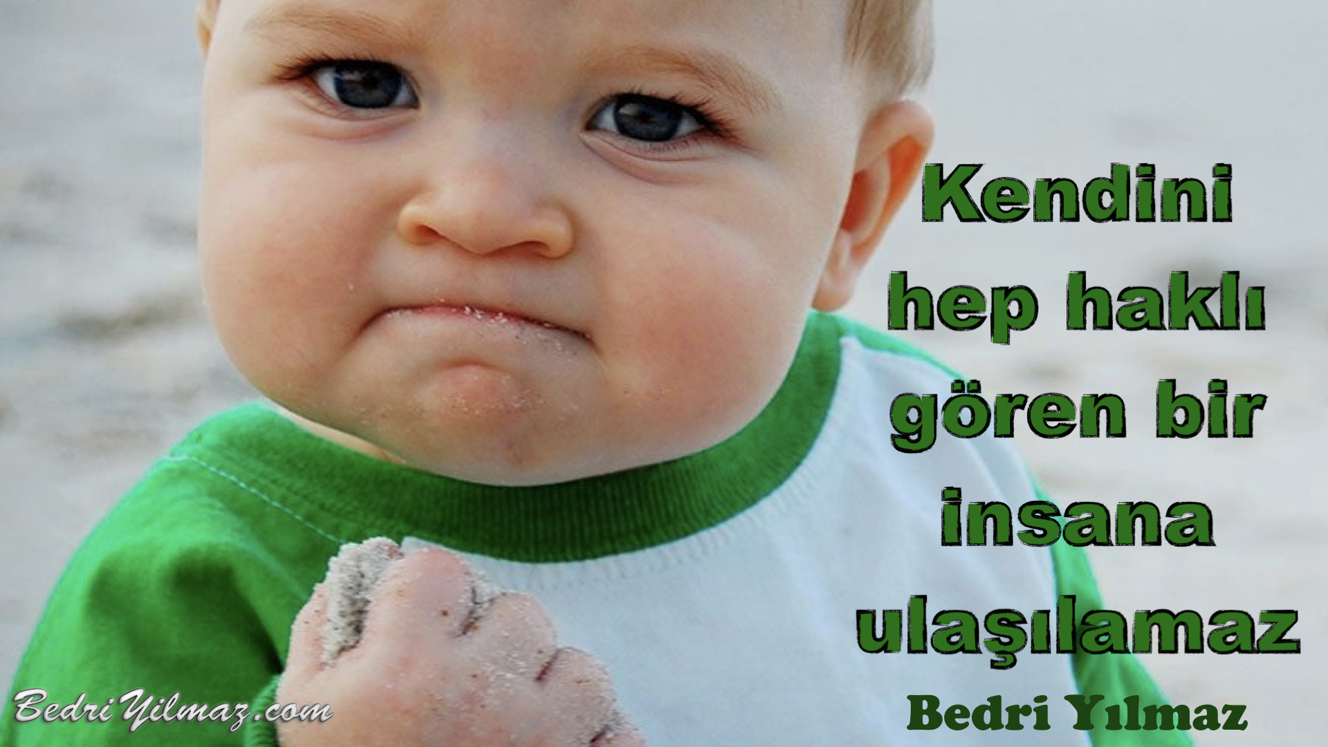 Haklı Olmak - Bedri Yılmaz