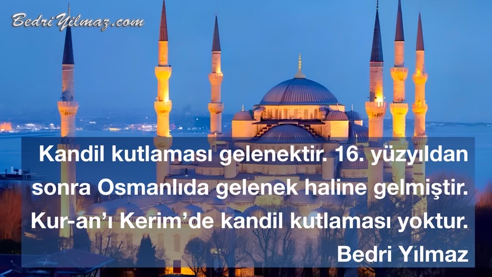 Kandil Gelenektir - Bedri Yılmaz
