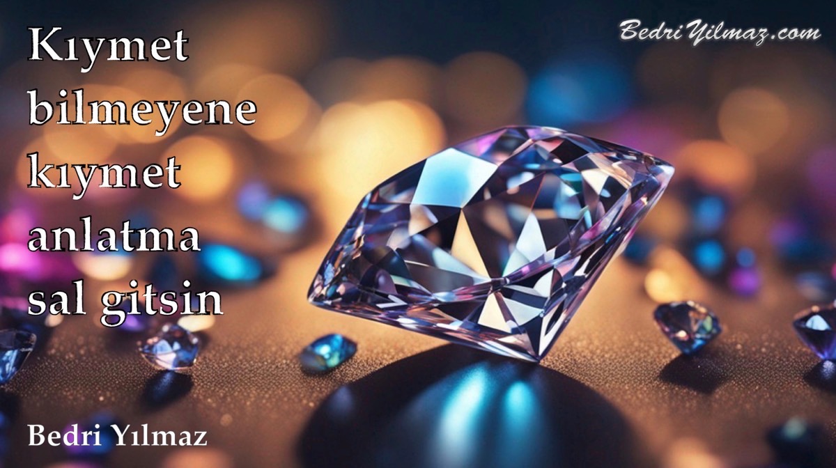 Kıymet - Bedri Yılmaz