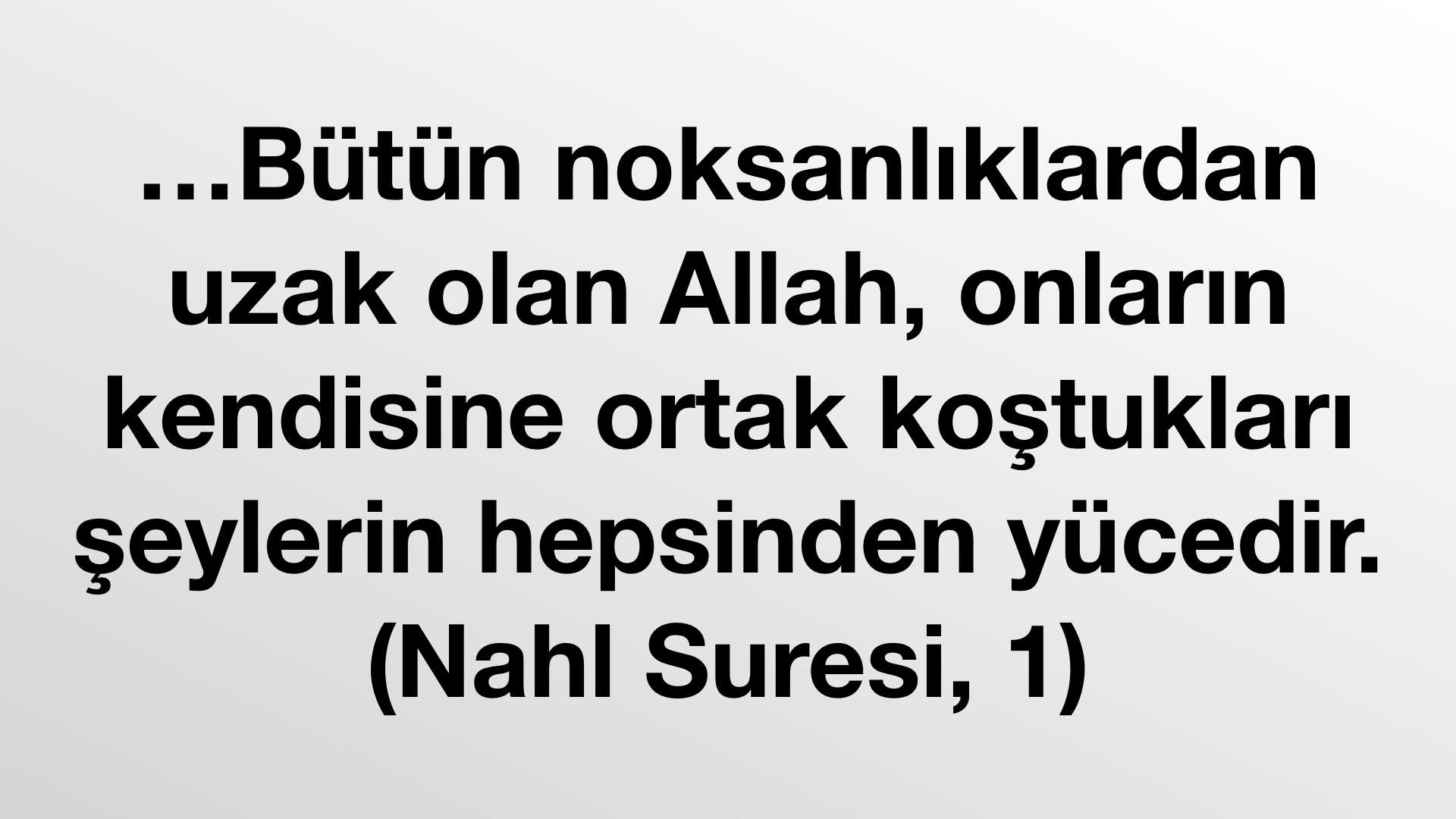 Kuran Ayeti - Nahl Suresi, 1