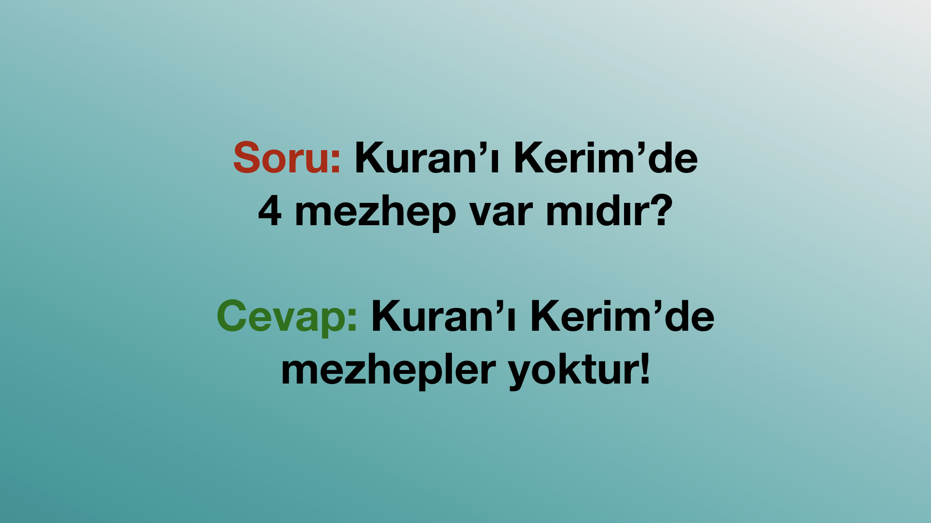 Kuran'ı Kerim'de 4 Mezhep