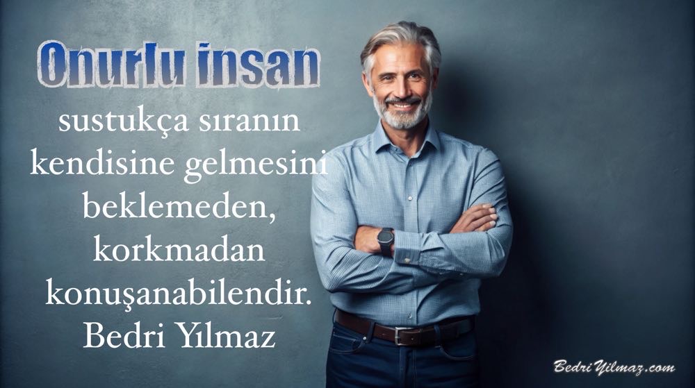 Onurlu İnsan - Bedri Yılmaz
