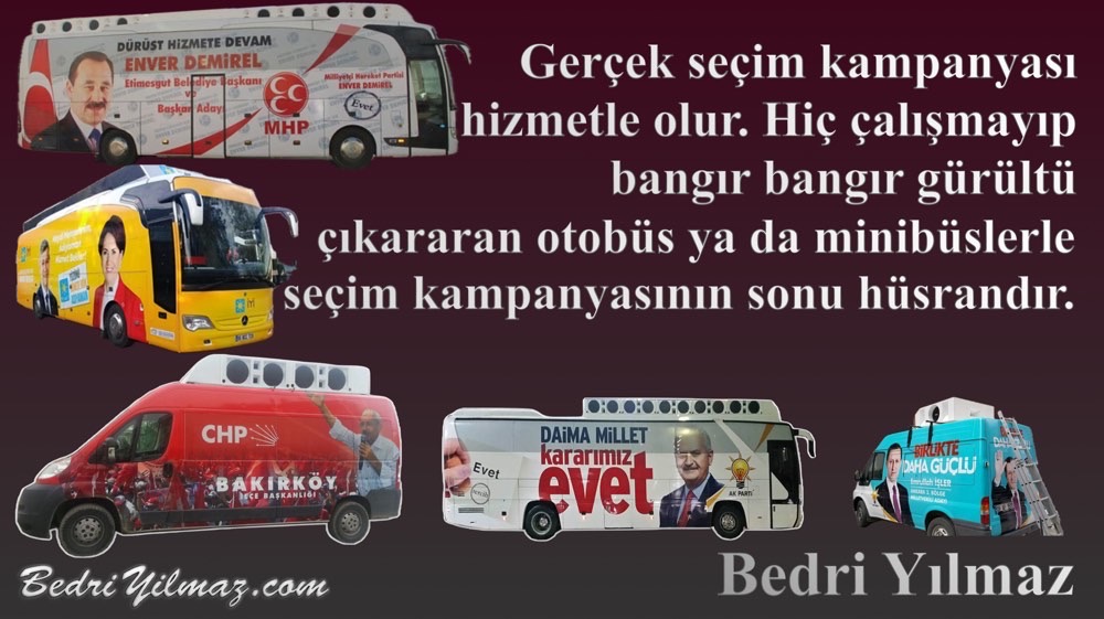 Seçim Kampanyası - Bedri Yılmaz