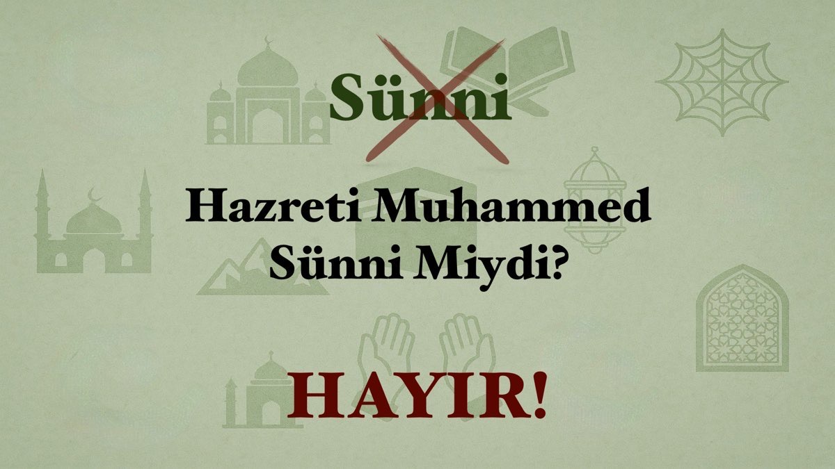 Hazreti Muhammed Sünni Miydi? HAYIR!