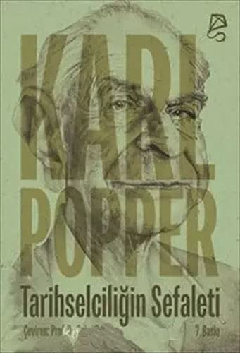 Tarihselciliğin Sefaleti - Karl Popper