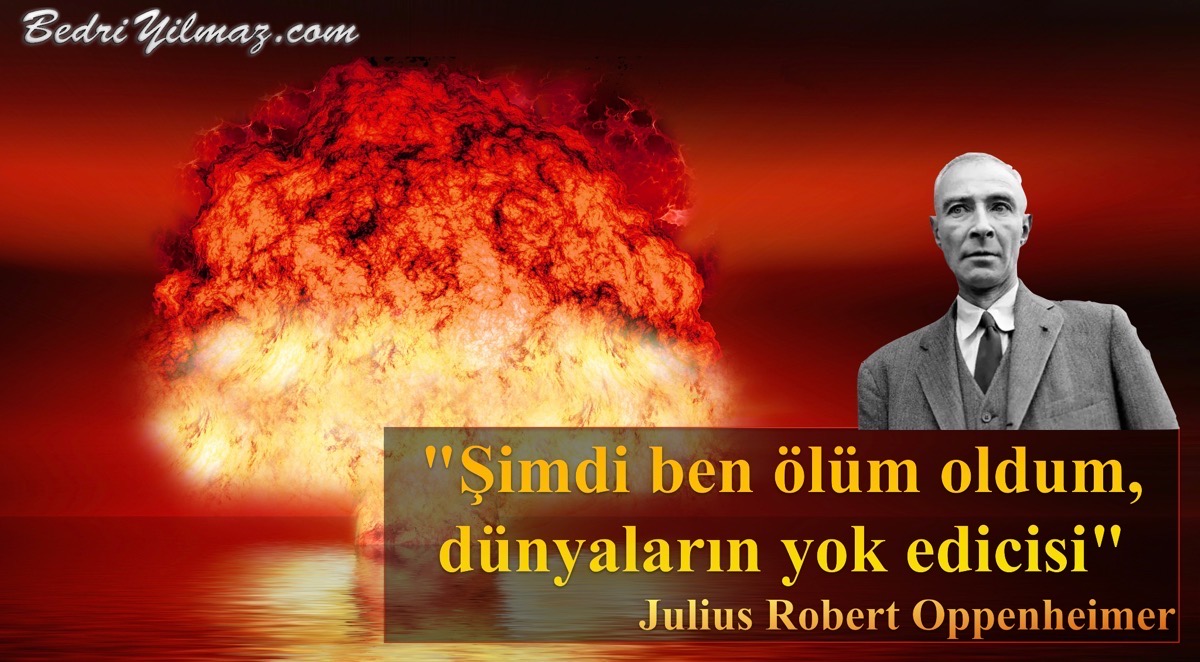 Ölüm Oldum - Julius Robert Oppenheimer