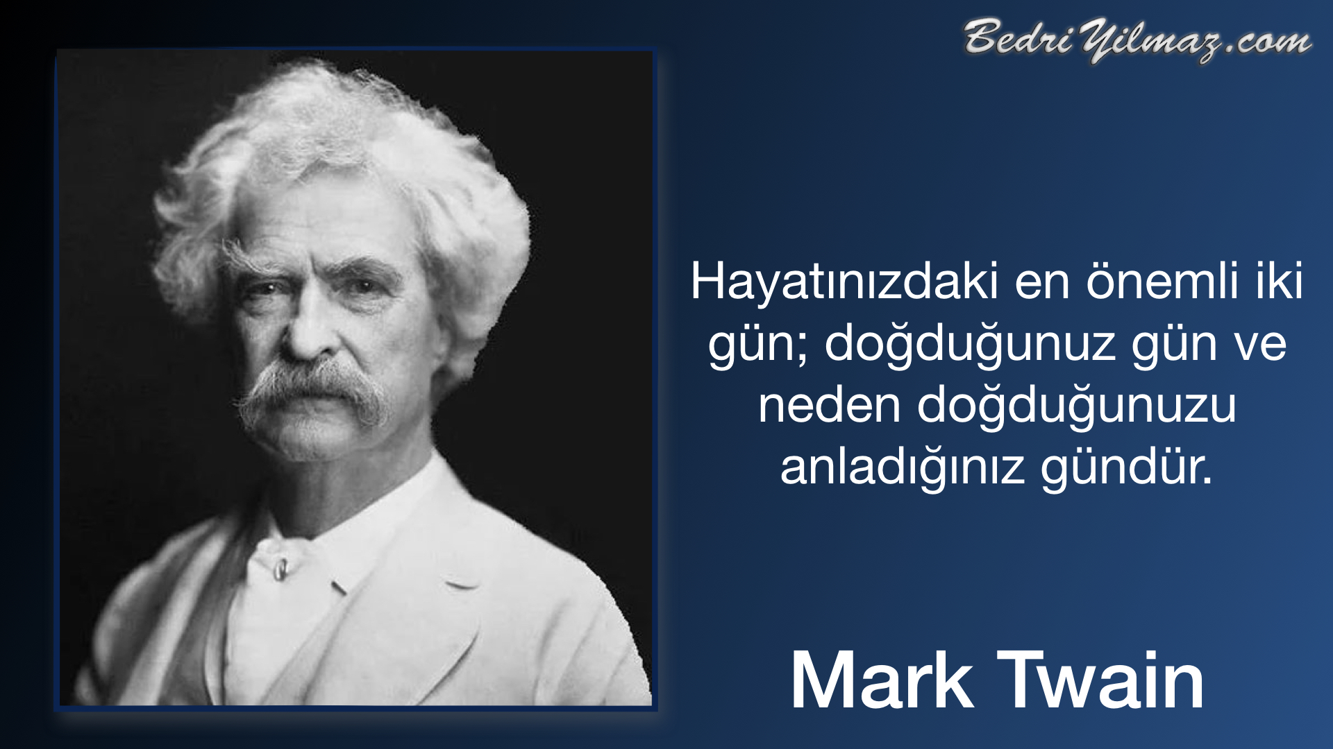 Hayatının İki Önemli Günü - Mark Twain