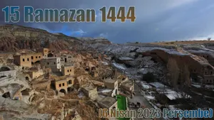 15 Ramazan 1444 – (6 Nisan 2023 Perşembe) 