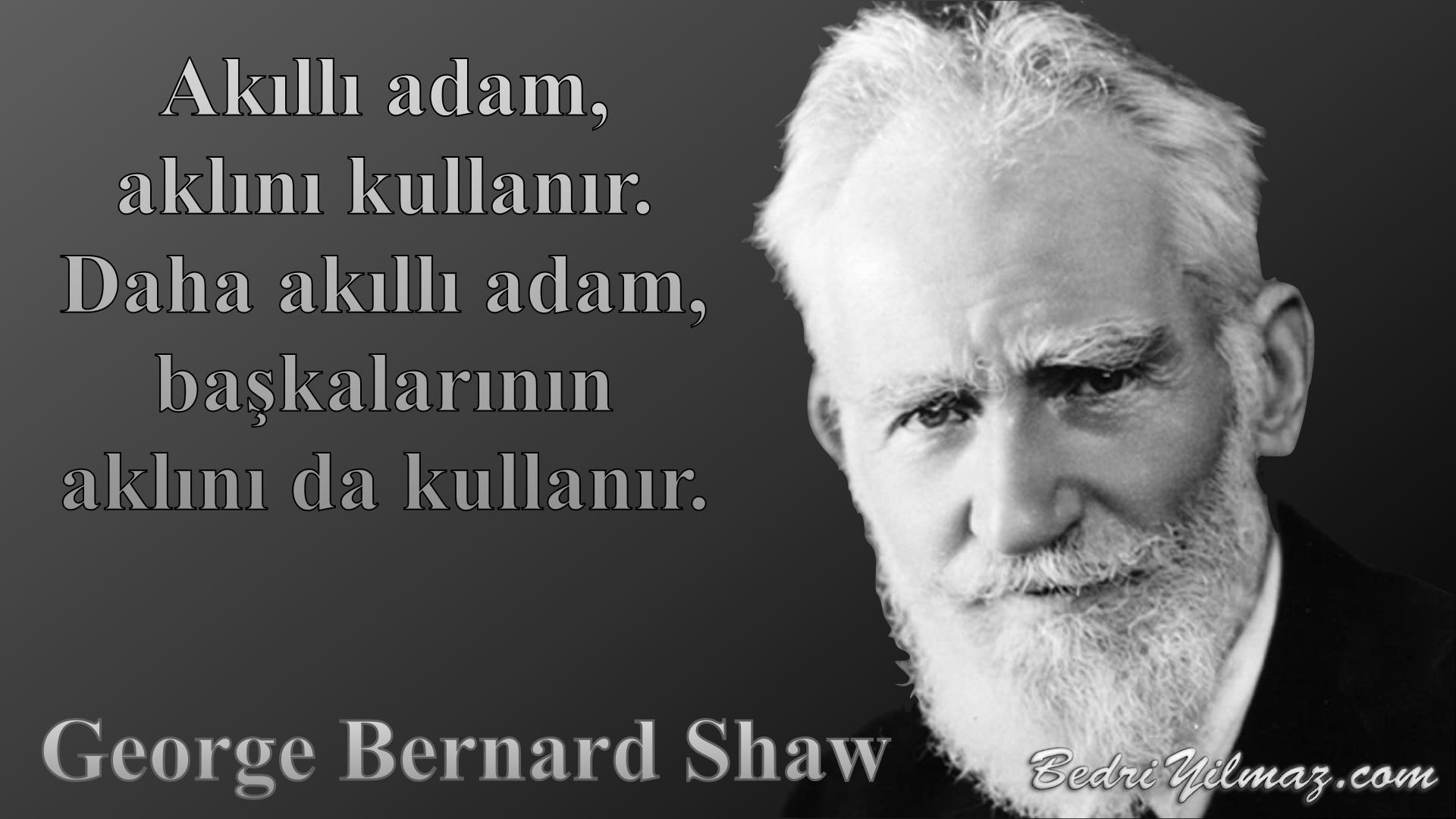 Akıllı Adam - George Bernard Shaw