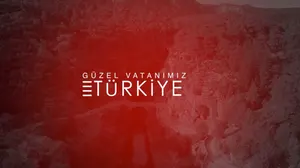 Güzel Vatanımız Türkiye