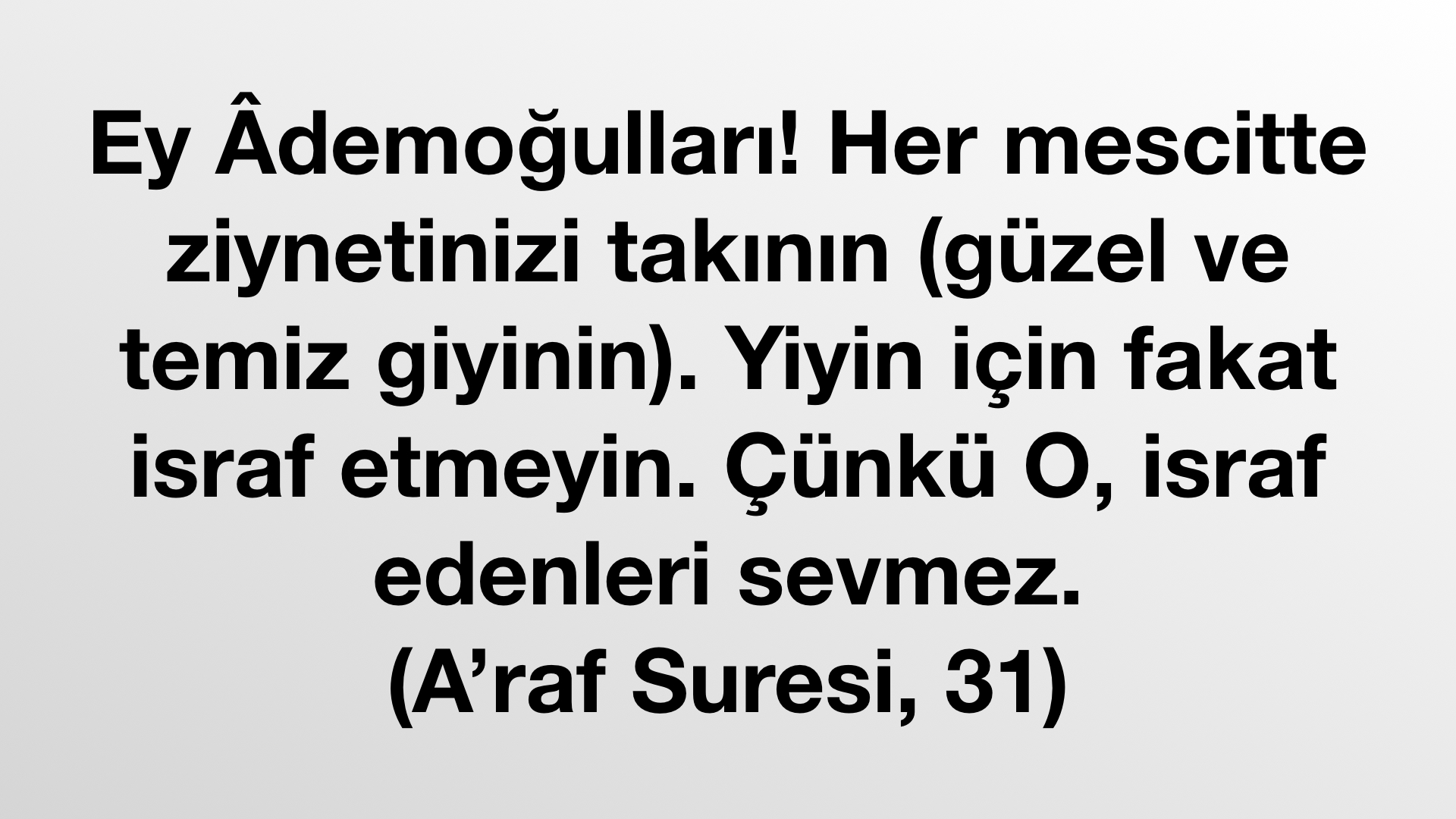 Kuran Ayeti - A'raf Suresi, 31