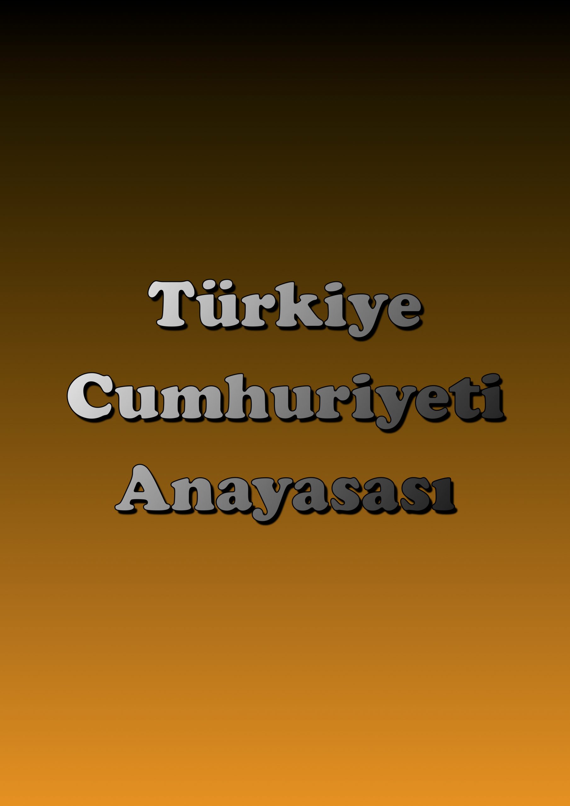 Türkiye Cumhuriyeti Anayasası
