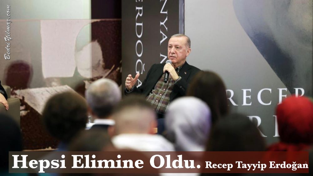 Hepsi Elimine Oldu - Recep Tayyip Erdoğan