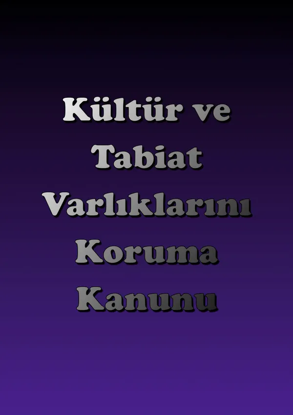 Kültür ve Tabiat Varlıklarını Koruma Kanunu