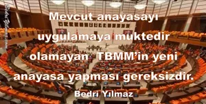 Yeni Anayasa - Bedri Yılmaz