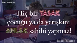 Ahlak – Bedri Yılmaz