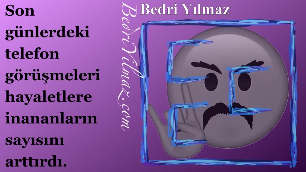 Hayalet - Bedri Yılmaz