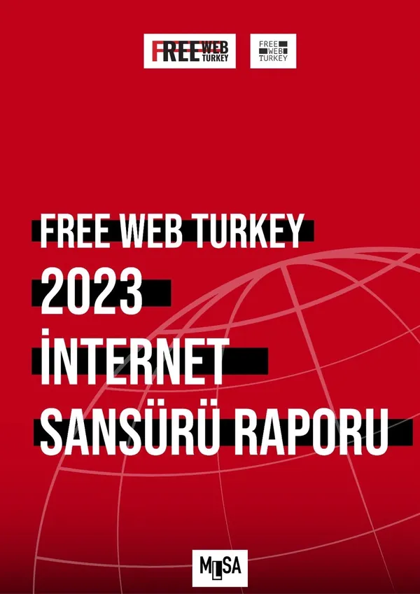 Türkiye Yüzyılı: İnternet Sansürü - Free Web Turkey 2023 İnternet Sansürü Raporu