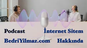 BedriYilmaz.com İnternet Sitem Hakkında Podcast