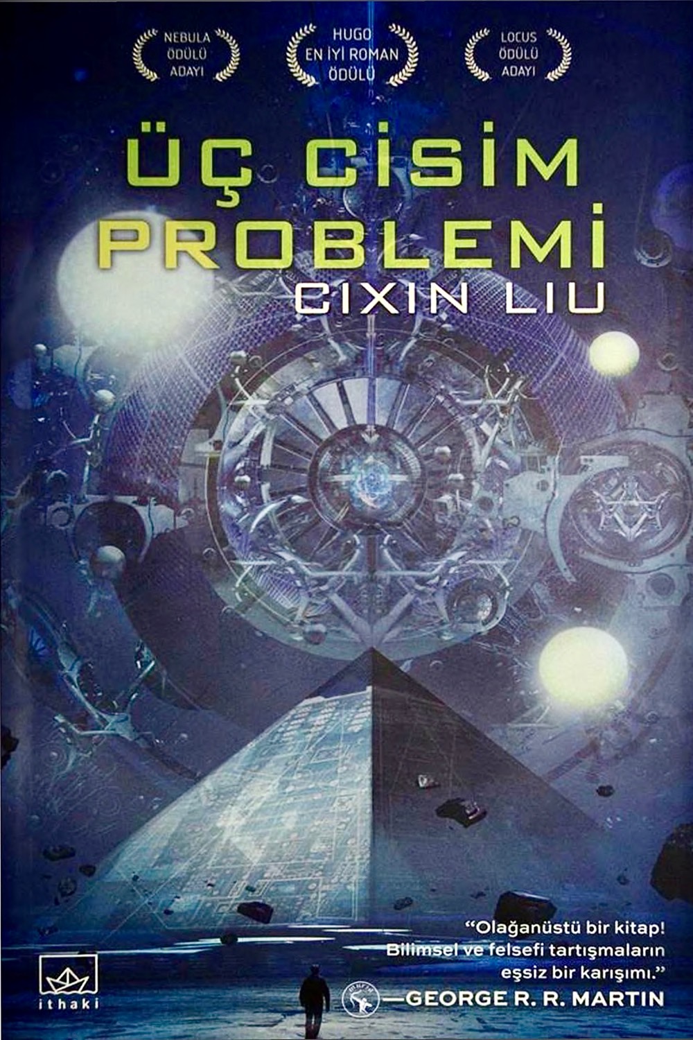 Dünyanın Geçmişi Üçlemesi 1 - Üç Cisim Problemi - Cixin Liu (2006)