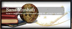 Kuran'ı Kerim'in Yüzyıllardır Değişmediğini İspat Eden Bir İnternet Sitesi: sanamushafi.com