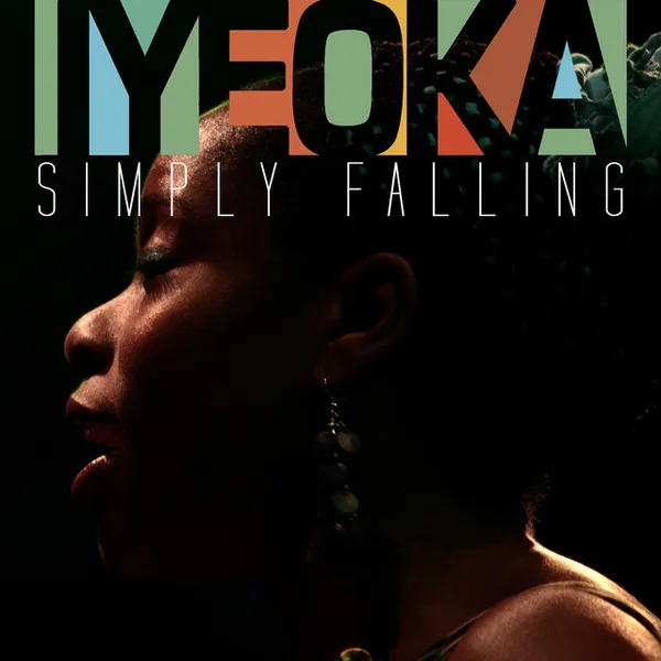 Simply Falling - Iyeoka (2010)