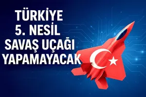 Türkiye 5. Nesil Savaş Uçağı Yapabilecek mi? HAYIR!