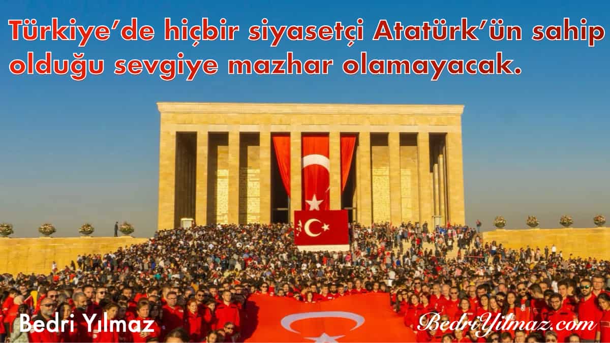 Atatürk Sevgisi - Bedri Yılmaz
