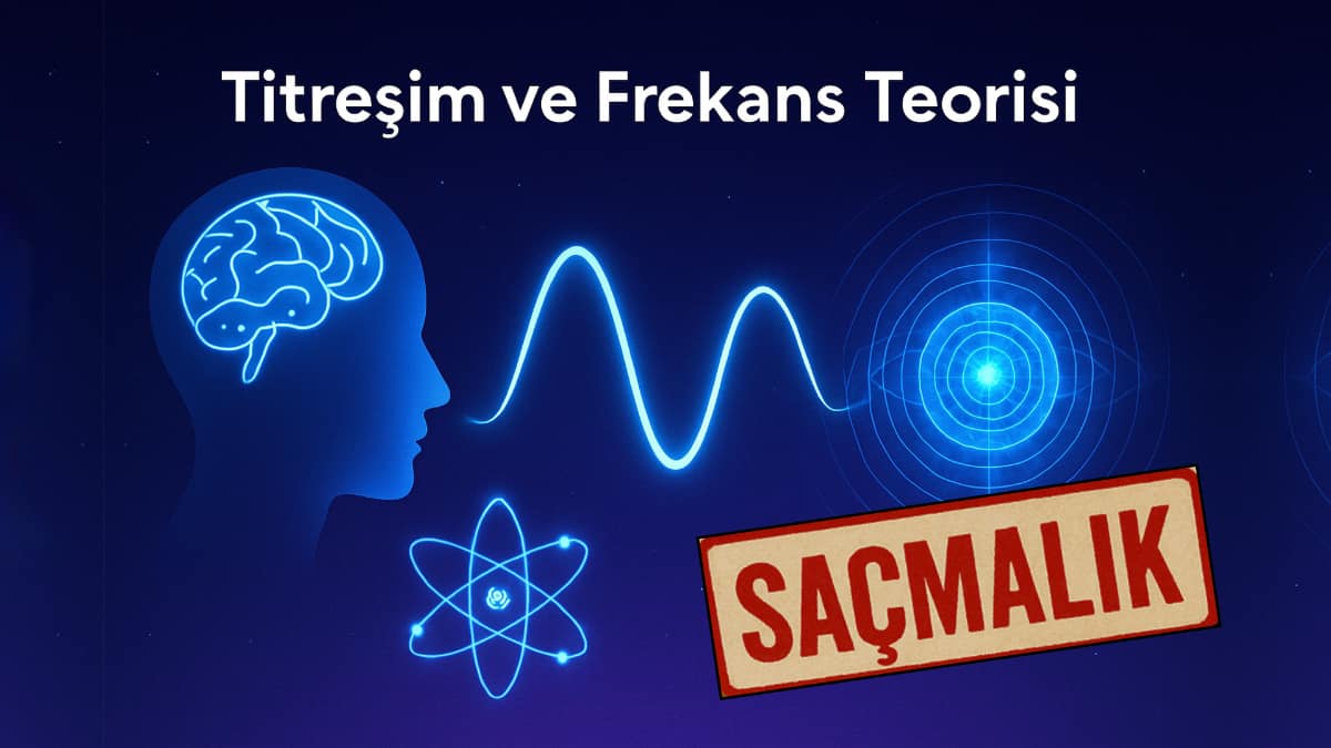 Titreşim ve Frekans Teorisi Bilimsel Midir? HAYIR!