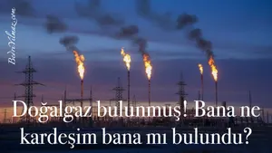 Bulunan Doğalgaz - Bedri Yılmaz