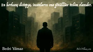 Distopya - Bedri Yılmaz