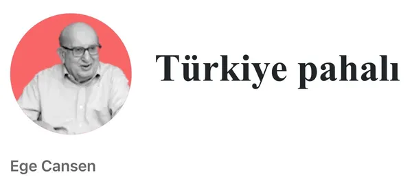 Türkiye Pahalı – Ege Cansen