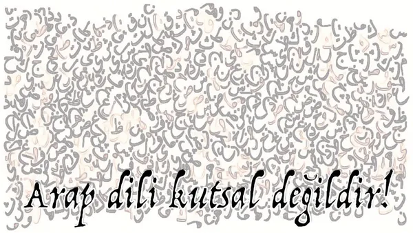 Arap Dili Kutsal mıdır? HAYIR DEĞİLDİR!