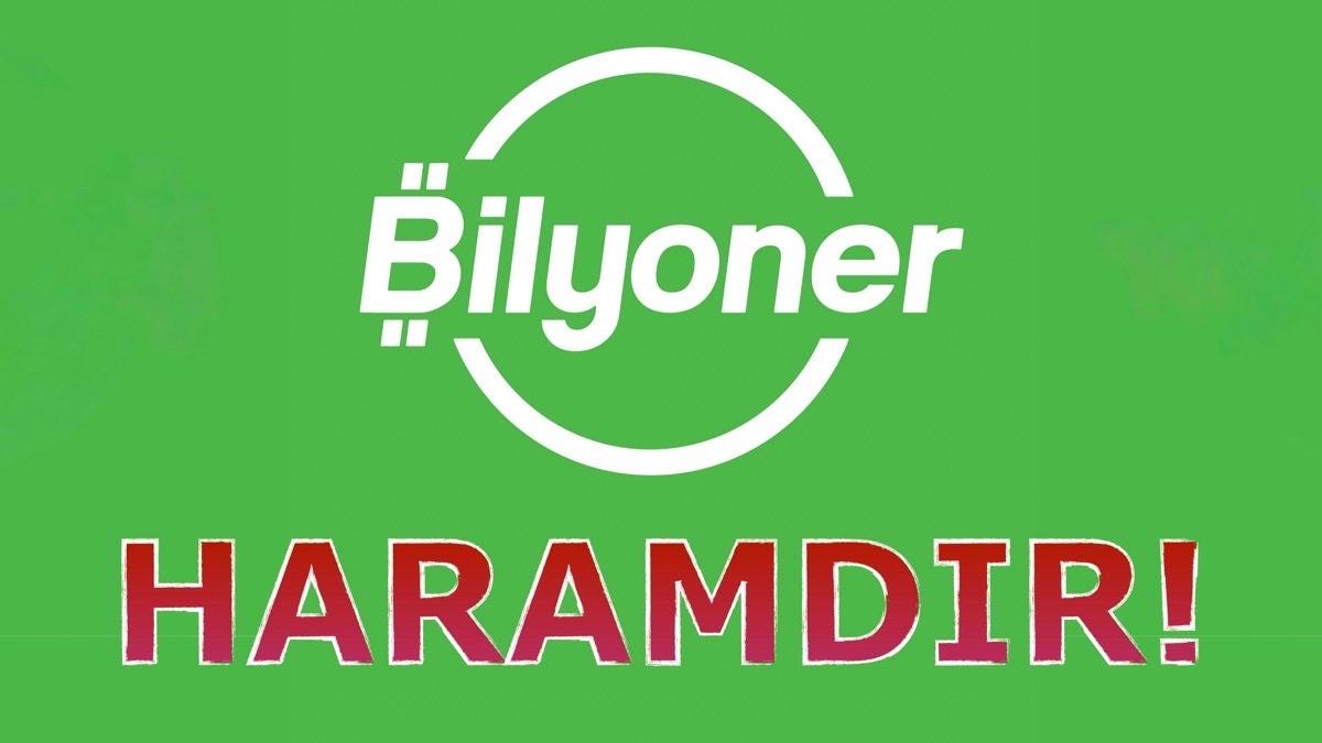 Bilyoner Müslümanlıkta Haramdır!