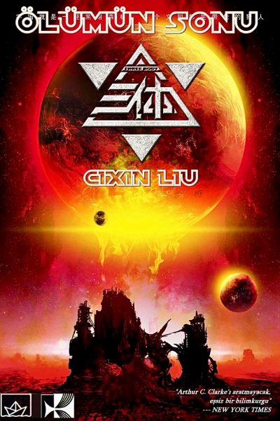 Dünyanın Geçmişi Üçlemesi 3 – Ölümün Sonu – Cixin Liu (2017)