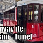 Tramvay ile Taksim – Tünel