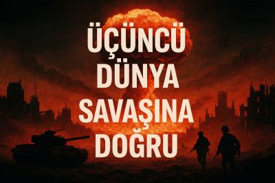Üçüncü Dünya Savaşına Doğru
