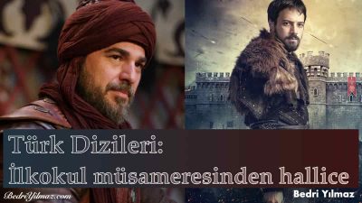 Türk Dizileri – Bedri Yılmaz