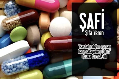 Allah’ın İsimleri – Şafi