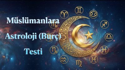 Müslümanlara Astroloji (Burç) Testi